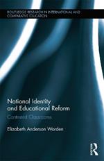 National Identity and Educational Reform: Contested Classrooms