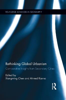 Rethinking Global Urbanism: Comparative Insights from Secondary Cities - cover