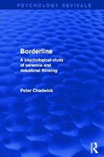 Borderline: A Psychological Study of Paranoia and Delusional Thinking