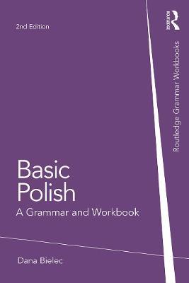 Basic Polish: A Grammar and Workbook - Dana Bielec - cover