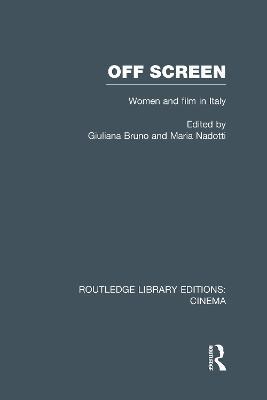 Off Screen: Women and Film in Italy: Seminar on Italian and American directions - cover