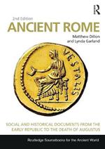 Ancient Rome: Social and Historical Documents from the Early Republic to the Death of Augustus