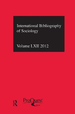 IBSS: Sociology: 2012 Vol.62: International Bibliography of the Social Sciences - cover