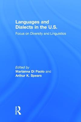 Languages and Dialects in the U.S.: Focus on Diversity and Linguistics - cover