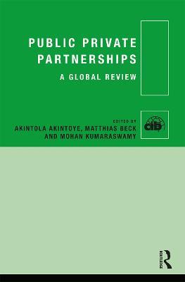 Public Private Partnerships: A Global Review - cover
