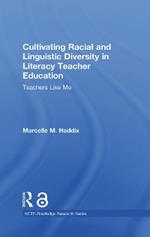 Cultivating Racial and Linguistic Diversity in Literacy Teacher Education: Teachers Like Me