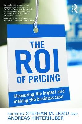 The ROI of Pricing: Measuring the Impact and Making the Business Case - cover
