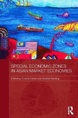 Special Economic Zones in Asian Market Economies - cover