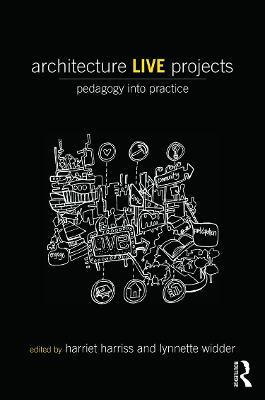 Architecture Live Projects: Pedagogy into Practice - cover