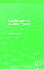 Capitalism and Leisure Theory (Routledge Revivals)