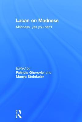 Lacan on Madness: Madness, yes you can't - cover