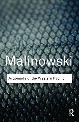 Argonauts of the Western Pacific: An Account of Native Enterprise and Adventure in the Archipelagoes of Melanesian New Guinea - Bronislaw Malinowski - cover
