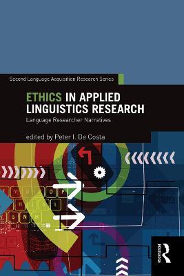 Ethics in Applied Linguistics Research: Language Researcher Narratives - cover