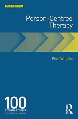 Person-Centred Therapy: 100 Key Points - Paul Wilkins - cover
