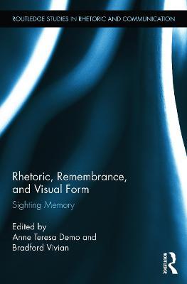 Rhetoric, Remembrance, and Visual Form: Sighting Memory - cover