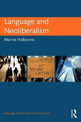 Language and Neoliberalism - Marnie Holborow - cover