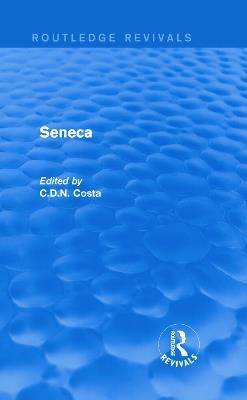Seneca (Routledge Revivals) - Costa C.D.N. - cover