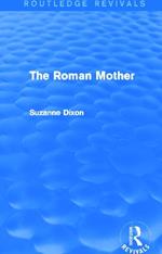 The Roman Mother (Routledge Revivals)
