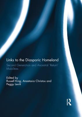 Links to the Diasporic Homeland: Second Generation and Ancestral 'Return' Mobilities - cover