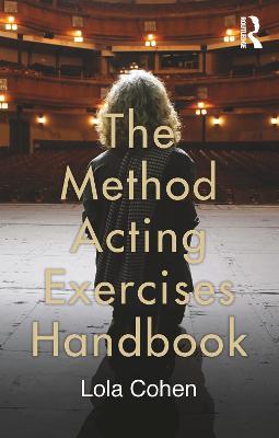The Method Acting Exercises Handbook - Lola Cohen - cover
