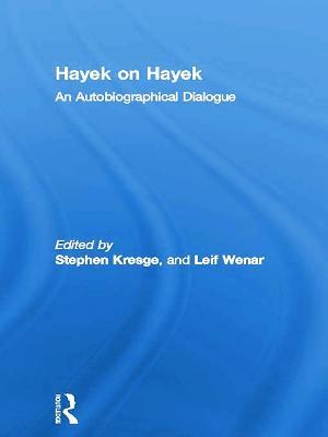 Hayek on Hayek: An Autobiographical Dialogue - cover