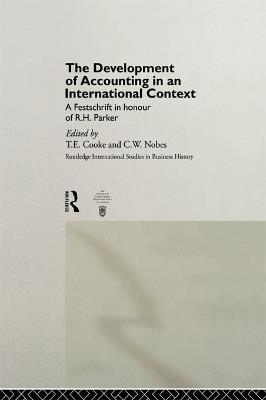 The Development of Accounting in an International Context: A Festschrift in Honour of R. H. Parker - cover