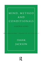 Mind, Method and Conditionals: Selected Papers
