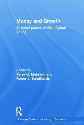 Money and Growth: Selected Papers of Allyn Abbott Young - cover