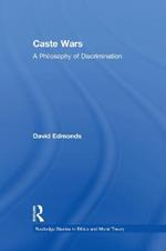 Caste Wars: A Philosophy of Discrimination