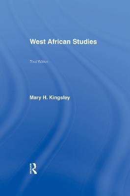 West African Studies - Mary Kingsley - cover