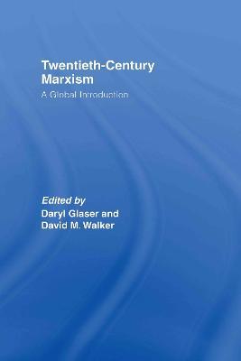 Twentieth-Century Marxism: A Global Introduction - cover