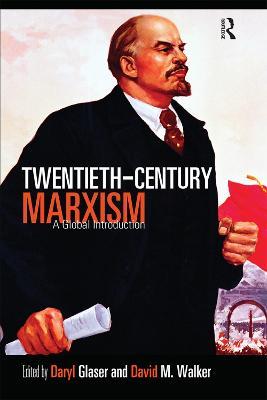 Twentieth-Century Marxism: A Global Introduction - cover