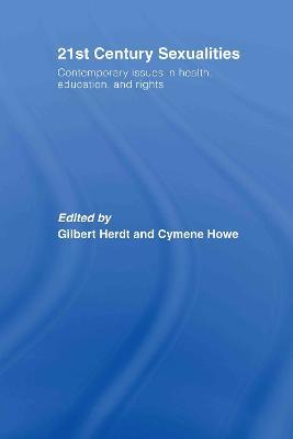 21st Century Sexualities: Contemporary Issues in Health, Education, and Rights - cover