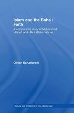 Islam and the Baha'i Faith: A Comparative Study of Muhammad ‘Abduh and ‘Abdul-Baha ‘Abbas