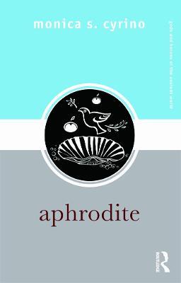 Aphrodite - Monica S. Cyrino - cover