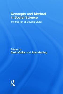 Concepts and Method in Social Science: The Tradition of Giovanni Sartori - cover