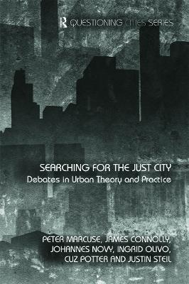 Searching for the Just City: Debates in Urban Theory and Practice - cover
