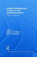 Cultural Heritage and Tourism in the Developing World: A Regional Perspective