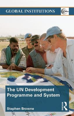 United Nations Development Programme and System (UNDP) - Stephen Browne - cover