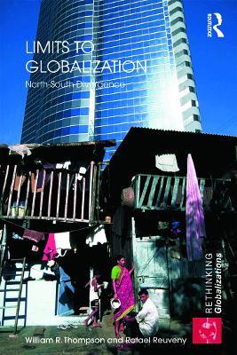 Limits to Globalization: North-South Divergence - William R. Thompson,Rafael Reuveny - cover
