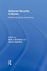 National Security Cultures: Patterns of Global Governance