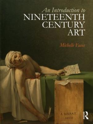An Introduction to Nineteenth-Century Art - Michelle Facos - cover