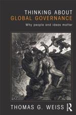 Thinking about Global Governance: Why People and Ideas Matter