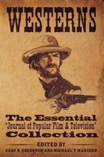 Westerns: The Essential 'Journal of Popular Film and Television' Collection
