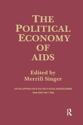 The Political Economy of AIDS - Merrill Singer - cover