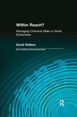 Within Reach?: Managing Chemical Risks in Small Enterprises - David Walters - cover