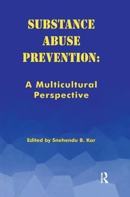 Substance Abuse Prevention: A Multicultural Perspective - Kar Snehendu - cover