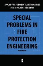 Special Problems in Fire Protection Engineering