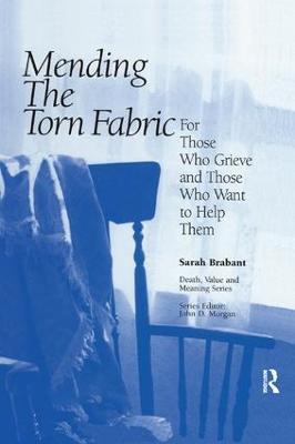 Mending the Torn Fabric: For Those Who Grieve and Those Who Want to Help Them - Sarah Brabant - cover