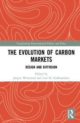 The Evolution of Carbon Markets: Design and Diffusion - cover